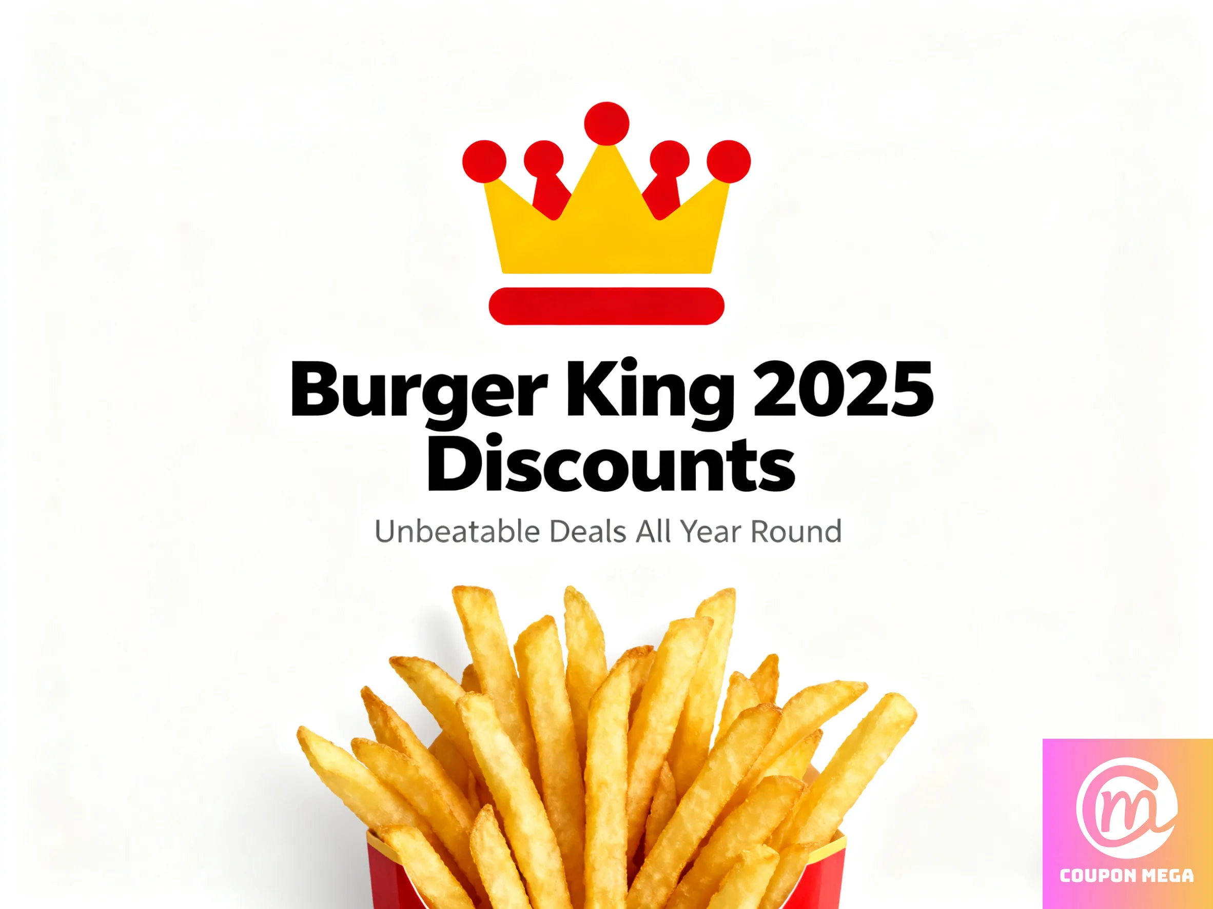 Burger King Discounts 2025: How to Save on Whoppers and More